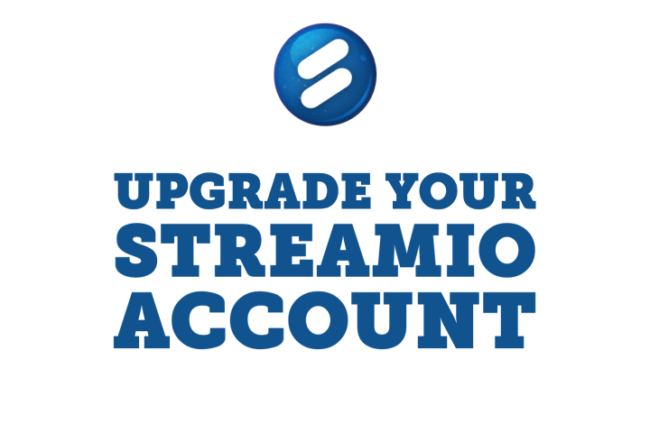 Upgrade your Streamio account