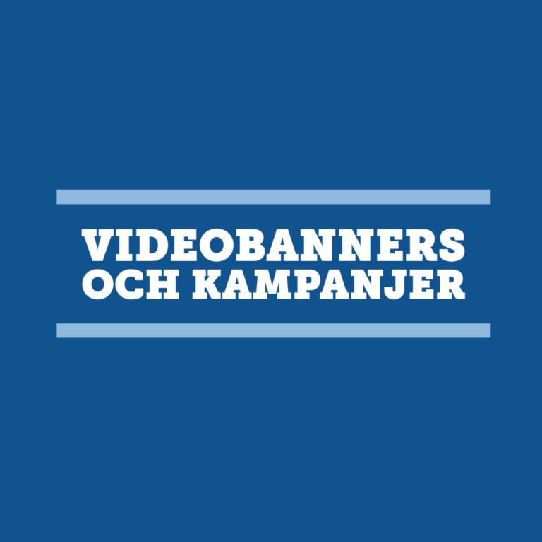 Videobanners och kampanjer